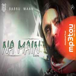 Na-Main Babbu Maan mp3 song lyrics